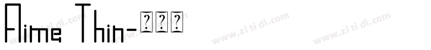 Aime Thin字体转换